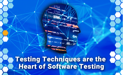 The Hidden Skill in Software Testing: Why Techniques Matter